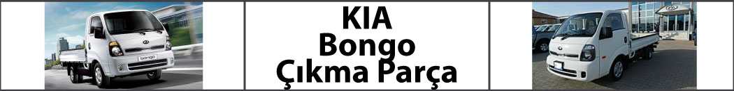 Kia Bongo Çıkma Parça